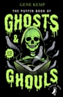 The Puffin Book of Ghosts And Ghouls - Book