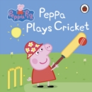 Peppa Pig: Peppa Plays Cricket - Book