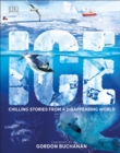 Ice : Chilling Stories from a Disappearing World - Book