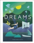 Dreams : Unlock Inner Wisdom, Discover Meaning, and Refocus your Life - Book