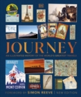 Journey : An Illustrated History of the World's Greatest Travels - Book