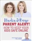 Parent Alert How To Keep Your Kids Safe Online - eBook