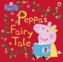 Peppa Pig: Peppa's Fairy Tale - Book