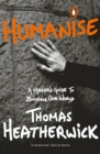 Humanise : A Maker's Guide to Building Our World - Book