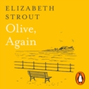Olive, Again : From the Pulitzer Prize-winning author of Olive Kitteridge - eAudiobook