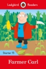 Ladybird Readers Level 15 - Farmer Carl (ELT Graded Reader) - Book