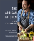 The Artisan Kitchen : The science, practice and possibilities - Book