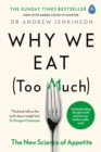 Why We Eat (Too Much) : The New Science of Appetite - eBook