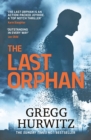 The Last Orphan : The Thrilling Orphan X Sunday Times Bestseller - Book