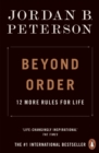 Beyond Order : 12 More Rules for Life - eBook