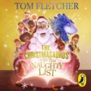 The Christmasaurus and the Naughty List - Book