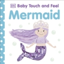 Baby Touch and Feel Mermaid - Book
