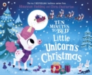Ten Minutes to Bed: Little Unicorn's Christmas - eBook