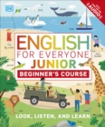 English for Everyone Junior Beginner's Course : Look, Listen and Learn - Book