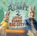 Peter Rabbit 2: Little Rabbit Big City - Book