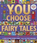 You Choose Fairy Tales : A new story every time – what will YOU choose? - eBook