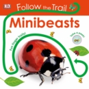 Follow the Trail Minibeasts : Take a Peek! Fun Finger Trails! - Book