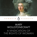 A Vindication of the Rights of Woman : Penguin Classics - eAudiobook