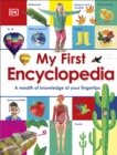 My First Encyclopedia : A Wealth of Knowledge at your Fingertips - eBook