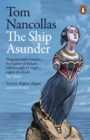 The Ship Asunder : A Maritime History of Britain in Eleven Vessels - Book