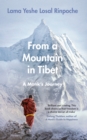 From a Mountain In Tibet : A Monk’s Journey - Book