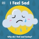 First Emotions: I Feel Sad - Book