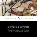 The Voyage Out : Penguin Classics - eAudiobook