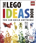 The LEGO® Ideas Book : You Can Build Anything! - eBook
