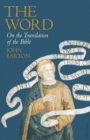 The Word : On the Translation of the Bible - Book