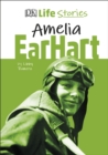 DK Life Stories Amelia Earhart - eBook