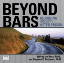 Beyond Bars : Rejoining Society After Prison - eAudiobook
