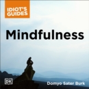 Mindfulness : An Easy-to-Understand Approach to Mindfulness and How It Works - eAudiobook
