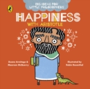 Big Ideas for Little Philosophers: Happiness with Aristotle - Book