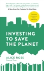 Investing To Save The Planet : How Your Money Can Make a Difference - Book