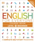 English for Everyone Course Book Level 2 Beginner : A Complete Self-Study Programme - eBook