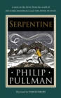 Serpentine : A short story from the world of His Dark Materials and The Book of Dust - Book