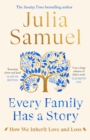 Every Family Has A Story : How we inherit love and loss - Book