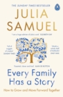 Every Family Has A Story : How to Grow and Move Forward Together - Book