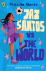 The Dream Team: Jaz Santos vs. the World - Book
