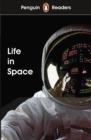 Penguin Readers Level 2: Life in Space (ELT Graded Reader) - eBook