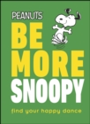 Peanuts Be More Snoopy - eBook