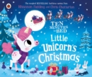 Ten Minutes to Bed: Little Unicorn's Christmas - Book