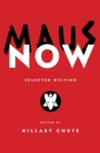 Maus Now : Selected Writing - Book