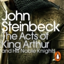 Acts of King Arthur and his Noble Knights : Penguin Modern Classics - eAudiobook