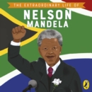 Extraordinary Life of Nelson Mandela - eAudiobook