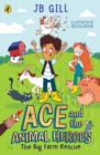 Ace and the Animal Heroes: The Big Farm Rescue - Book