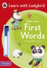 First Words: A Learn with Ladybird Wipe-Clean Activity Book 3-5 years : Ideal for home learning (EYFS) - Book