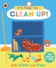 It's Time to... Clean Up! : You can do it too, with sliders and flaps - Book