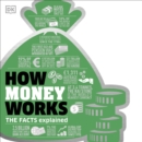 How Money Works : The Facts Visually Explained - eAudiobook