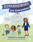 Superheroes Are Everywhere - eBook